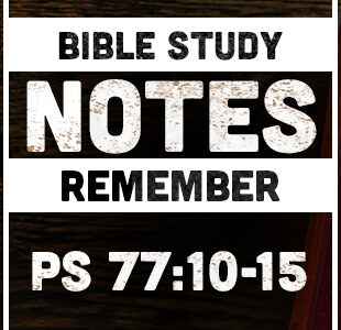 Remembering God's Wonders